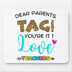 Ouders Label Je bent It Love Teachers Laatste dag Muismat
