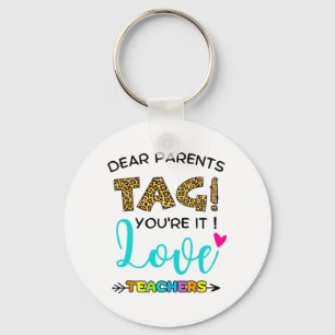 Ouders Label Je bent It Love Teachers Laatste dag Sleutelhanger