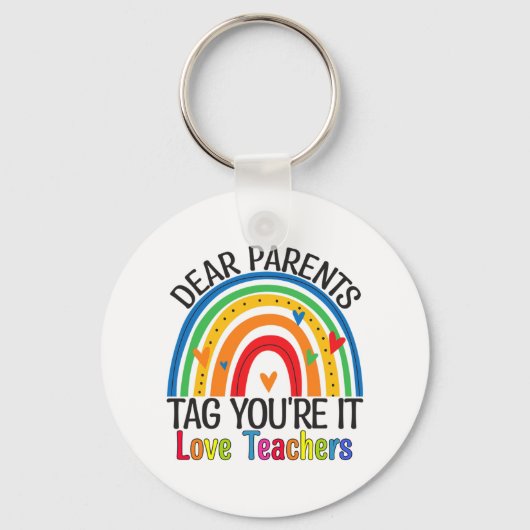 Ouders Labels Youre IT Einde van het jaar School T Sleutelhanger (Voorkant)
