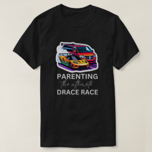 Ouderschap de ultieme drag race Collab RBPro T-shirt