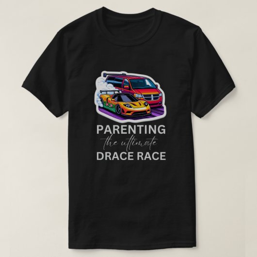 Ouderschap de ultieme drag race | Collab RBPro T-shirt (Design voorkant)