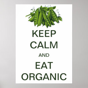 Ouderwetse Keep Calm en Eet Biologische Erwten Poster