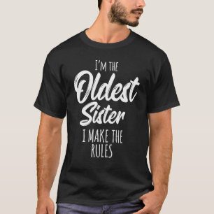 Oudste zuster ik maak de regels gelijk aan zuster t-shirt