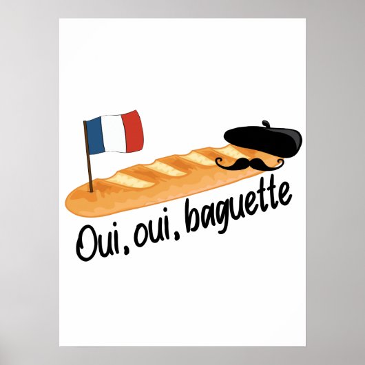 Oui Oui Baguette - Funny French Food Poster (Voorkant)