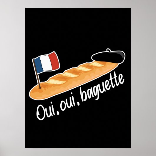 Oui Oui Baguette - Funny French Food Poster (Voorkant)