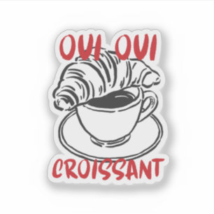 Oui Oui Croissant – Schattig Frans Koffieontbijt Sticker
