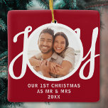 Our 1st Christmas As Mr & Mrs Photo Red Keepsake Keramisch Ornament<br><div class="desc">This keepsake First Christmas As Mr & Mrs photo ornament is decorated with the word JOY in stylish script typography on a red background. Easily customizable.</div>