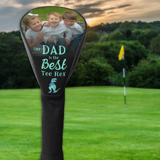 Our Dad is The Best Tee Rex Kids Photo Golfheadcover