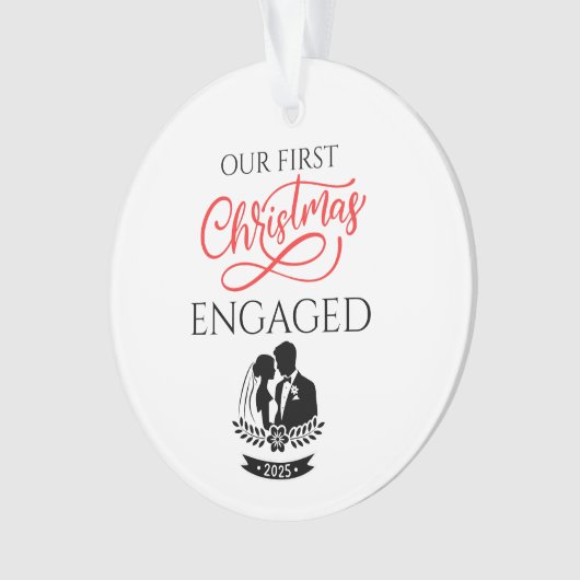 Our First Christmas Engaged 2025 Ornament (voorkant)