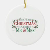 Our First Christmas Together Mr. & Mrs.  Keramisch Ornament (Voorkant)
