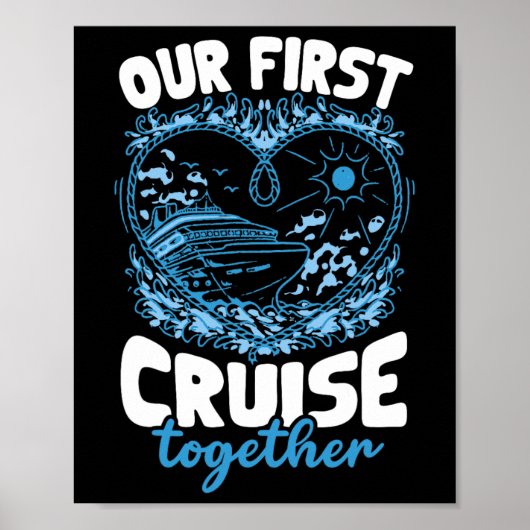 Our First Cruise Together Men Women  Poster (Voorkant)