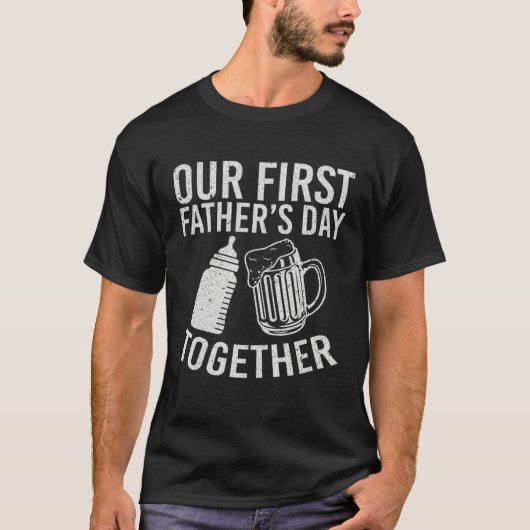 Our First Fathers Day Together T-shirt (Voorkant)