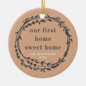 Our First Home Sweet Home Personalized New House Keramisch Ornament (Voorkant)