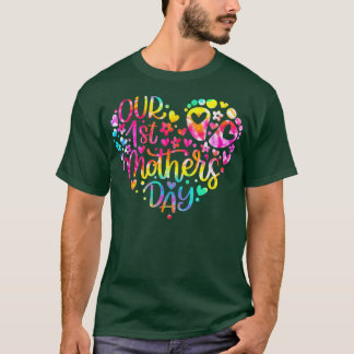 Our First Mother's Day Baby Mom Pregnancy Tye Dye  T-shirt