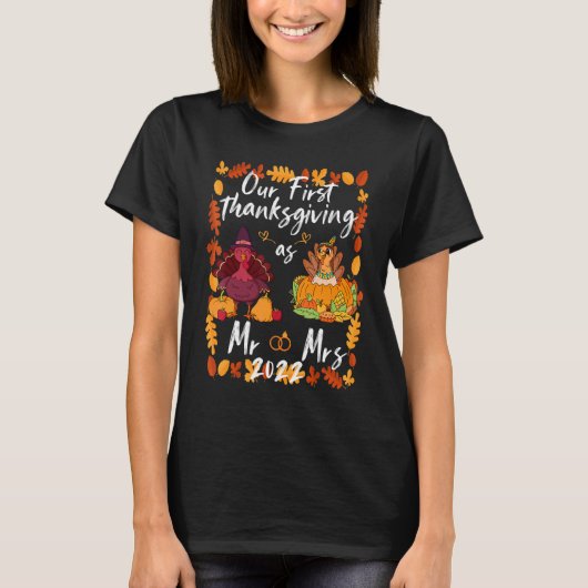 Our First Thanksgiving As Mr and Mrs Married Coupl T-shirt (Voorkant)