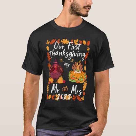 Our First Thanksgiving As Mr and Mrs Married Coupl T-shirt (Voorkant)
