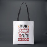 Our Greatest Strength Is Faith in God Quote Tote Bag<br><div class="desc">Declare your source of strength with this bold and inspiring quote: “Our Greatest Strength Is Faith in God.” Featuring clean, modern typography with vibrant accents, this faith-based design is perfect for anyone who walks boldly in God’s truth. Ideal for shirts, mugs, phone cases, posters, and stickers—whether you're uplifting yourself or...</div>