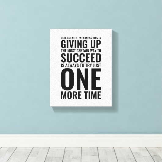 Our greatest weakness | Motivational Quote Canvas Afdruk (Insitu (Houten vloer))