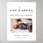Our humans are getting married Welcome Sign Poster (Voorkant)