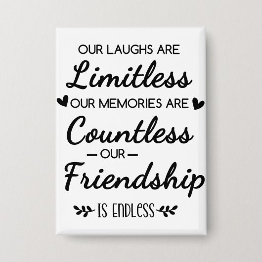 Our Laughs Are Limitless Friendship Quote Button (Voorkant)