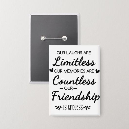 Our Laughs Are Limitless Friendship Quote Button (Voorkant / Achterkant)