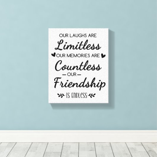 Our Laughs Are Limitless Friendship Quote Canvas Afdruk (Insitu (Houten vloer))