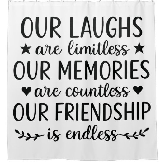 Our Laughs Are Limitless Friendship Quote  Douchegordijn (Voorkant)