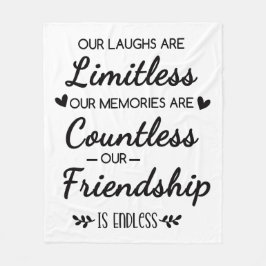 Our Laughs Are Limitless Friendship Quote Fleece Deken