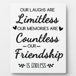Our Laughs Are Limitless Friendship Quote Fotoplaat