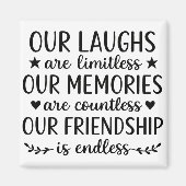 Our Laughs Are Limitless Friendship Quote Magneet (Voorkant)
