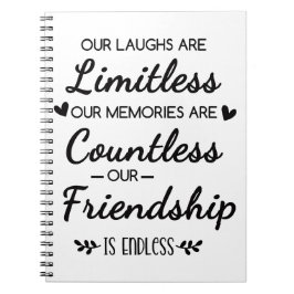 Our Laughs Are Limitless Friendship Quote Notitieboek