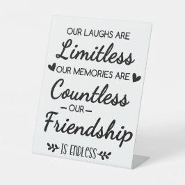 Our Laughs Are Limitless Friendship Quote Reclamebord Met Voetstuk