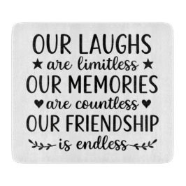 Our Laughs Are Limitless Friendship Quote  Snijplank
