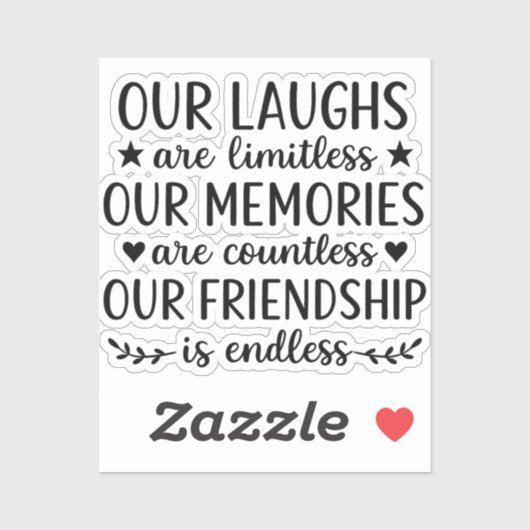 Our Laughs Are Limitless Friendship Quote Sticker (Vel)
