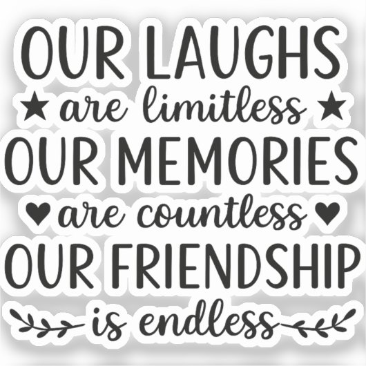 Our Laughs Are Limitless Friendship Quote Sticker (Voorkant)
