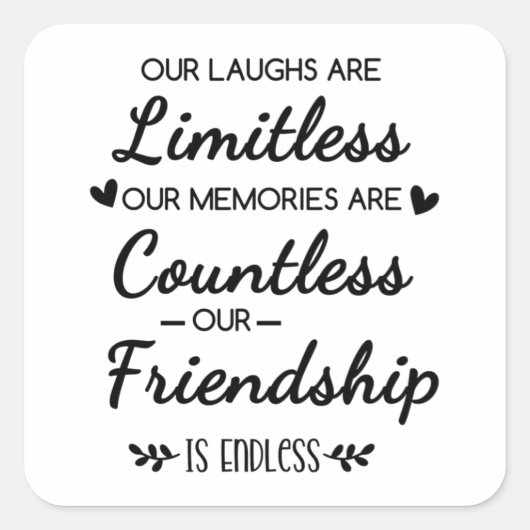 Our Laughs Are Limitless Friendship Quote Vierkante Sticker (Voorkant)