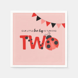Our Little Love Bug is Turning Two Ladybug Servet