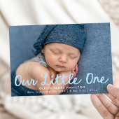 Our Little One Handwritten Blue Script Photo Birth Aankondiging