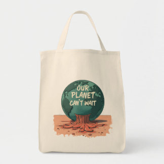 Our Planet Can’t Wait – Climate Action Tote Bag