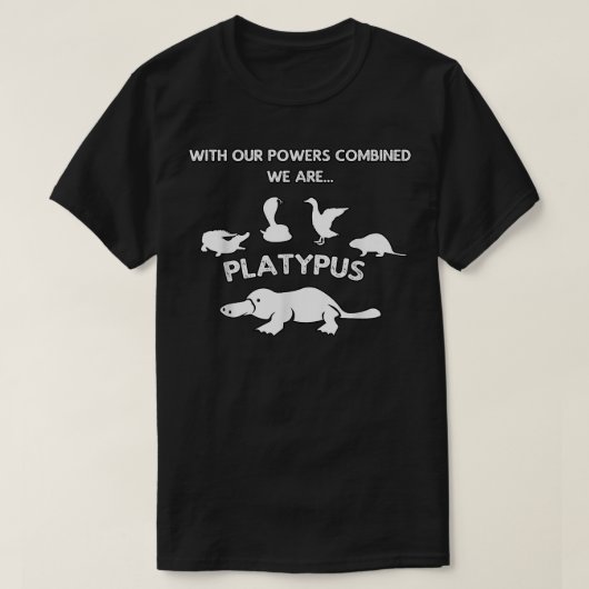 Our Power Combined We Are Platypus - Zoology Funny T-shirt (Design voorkant)
