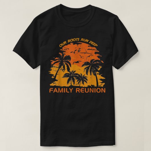 Our Roots Run Deep Matching Family Reunion Summer T-shirt (Design voorkant)