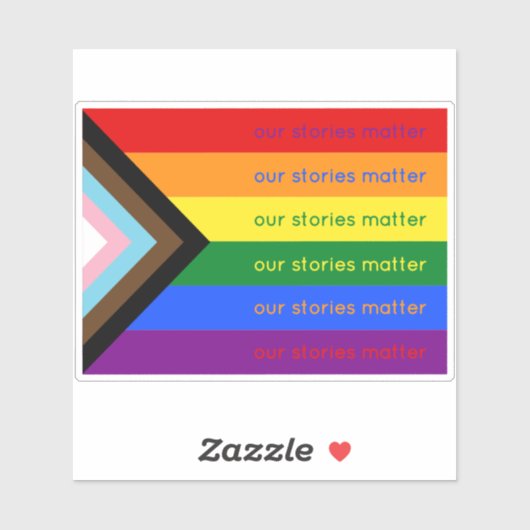 Our Stories Matter Gay Pride Intersection Rainbow Sticker (Vel)