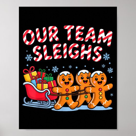 Our Team Sleighs Christmas Gingerbread And Xmas Sq Poster (Voorkant)