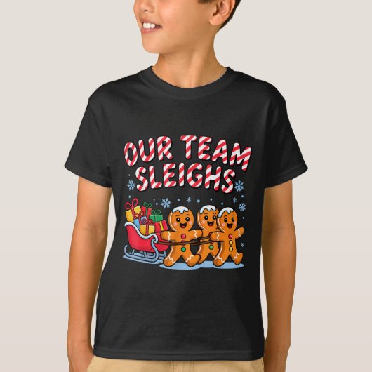 Our Team Sleighs Christmas Gingerbread And Xmas Sq T-shirt (Voorkant)