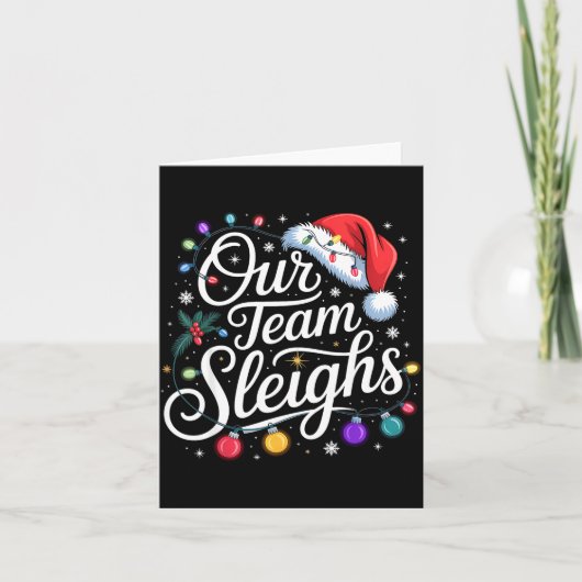 Our Team Sleighs Christmas Lights Red Santa Hat Xm Kaart (Voorkant)