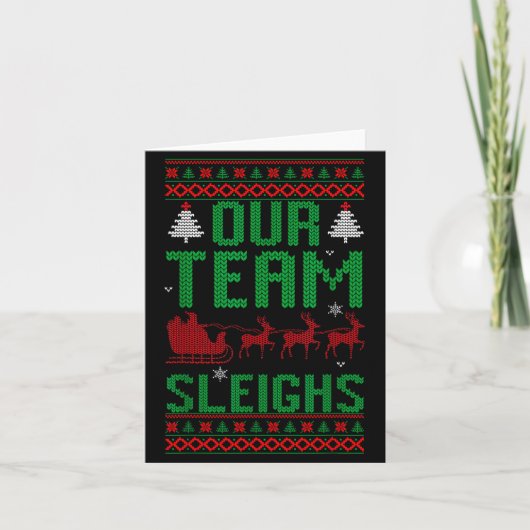 Our Team Sleighs Christmas Reindeers Santa's  Kaart (Voorkant)