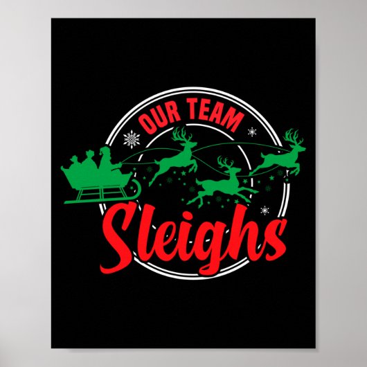 Our Team Sleighs Christmas Reindeers Santa's Long  Poster (Voorkant)