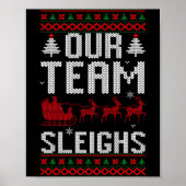 Our Team Sleighs Christmas Reindeers Santa's Long  Poster (Voorkant)