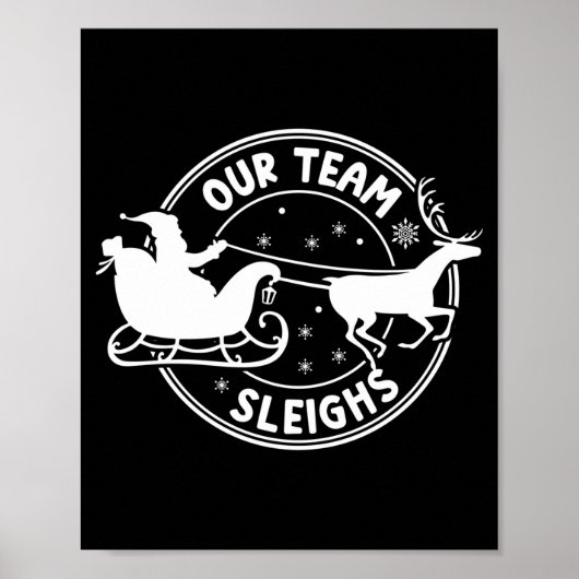 Our Team Sleighs Christmas Reindeers Santa's Long  Poster (Voorkant)