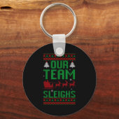 Our Team Sleighs Christmas Reindeers Santa's  Sleutelhanger (Voorkant)
